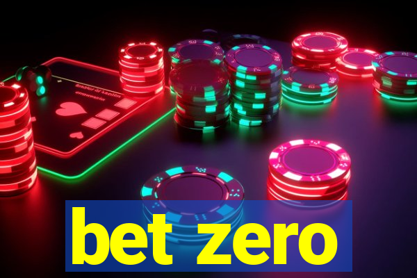 bet zero